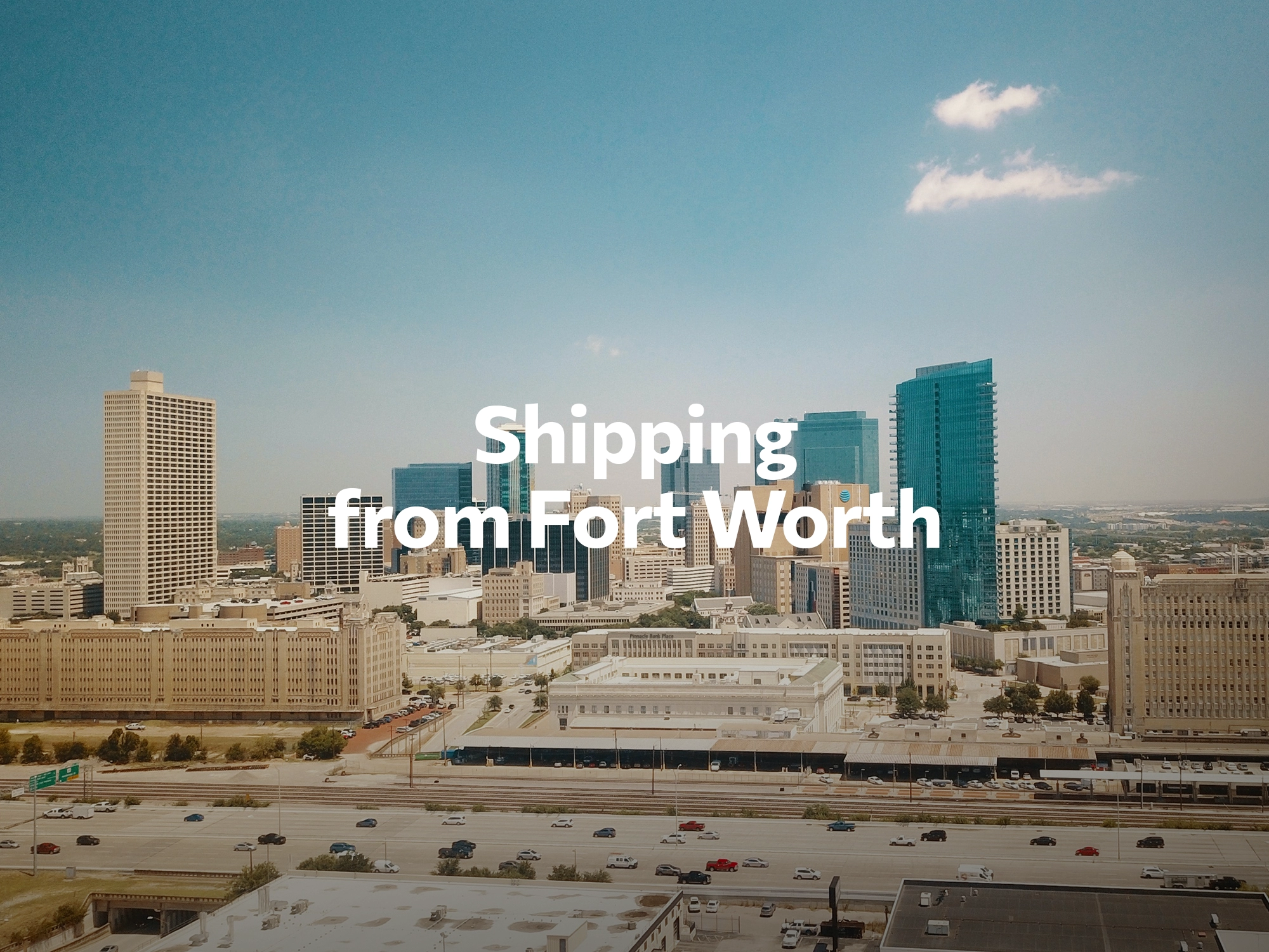 Shipping company from Fort Worth, freight rates for FTL and LTL shipping in Fort Worth