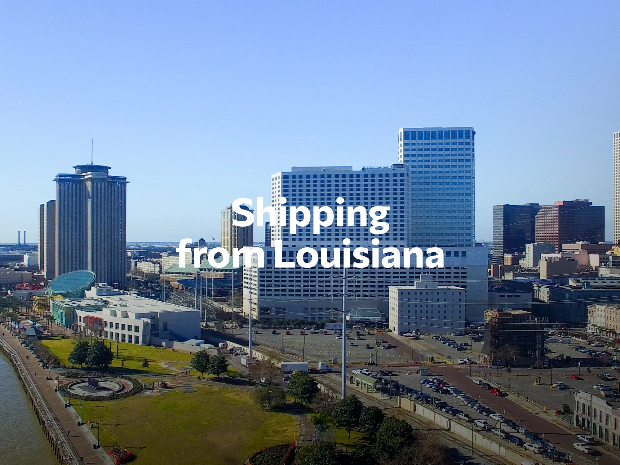 Shipping company from Louisiana, freight rates for FTL and LTL shipping in Louisiana